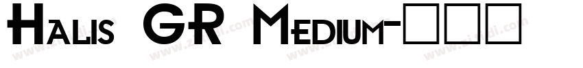 Halis GR Medium字体转换